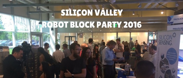 SILICON VALLEYROBOT BLOCK PARTY 2016 Silicon Valley Robot Block Party 2016