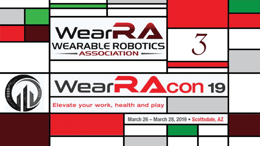 Wearable Robotics Association Conference WearRAcon19 Day 3 Events Exoskeleton Report