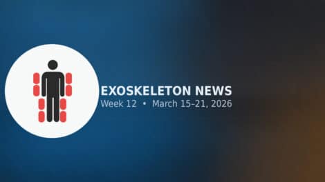 Exoskeleton News March 21 2026 Week 12