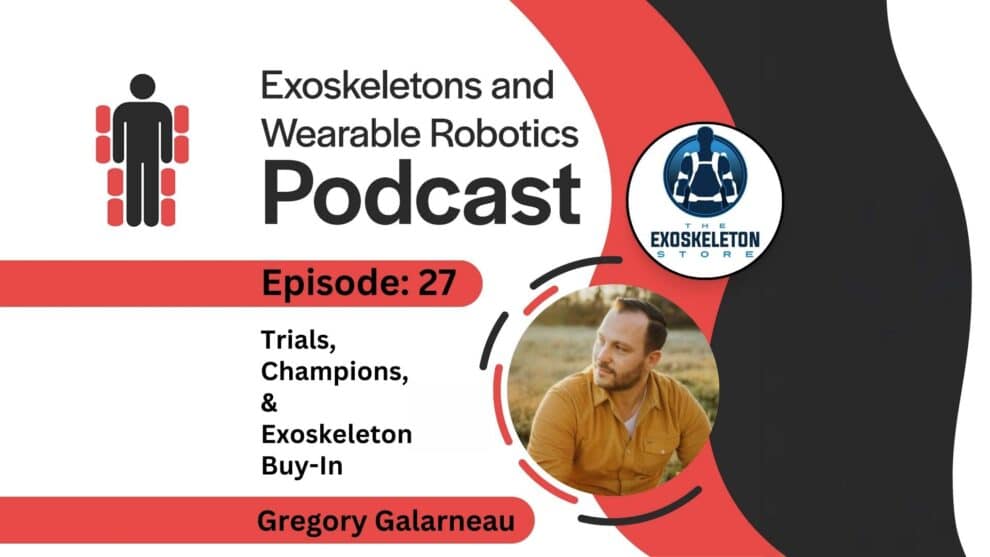 Podcat titles 27 - Gregory Galarneau of The Exoskeleton Store on Trials Champions and Exoskeleton Buy-In